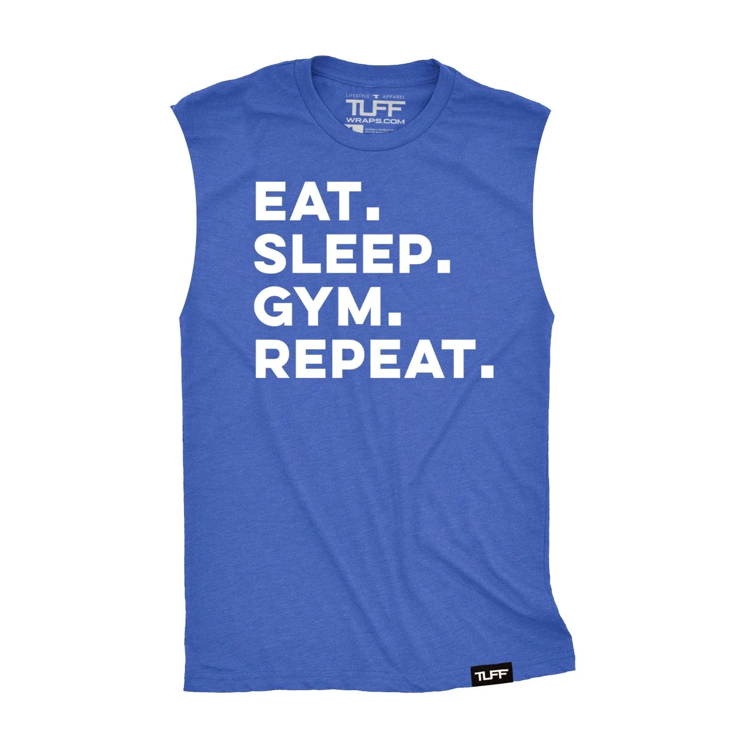 Eat. Sleep. Gym. Repeat. Raw Edge Muscle Tank